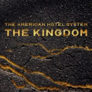 TheKingdom-TheAmericanHotelSystem-ARTWORK_Small