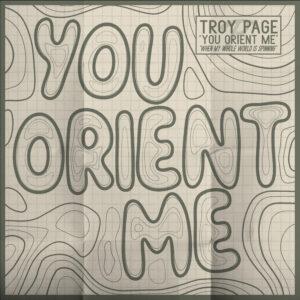 YouOrientMe-TroyPage | COVER ART